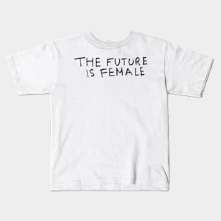 The future is female Kids T-Shirt